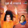 K. S. Chitra - Om Sri Sai Ram (Tamil Sathya Sai Baba Devotional)